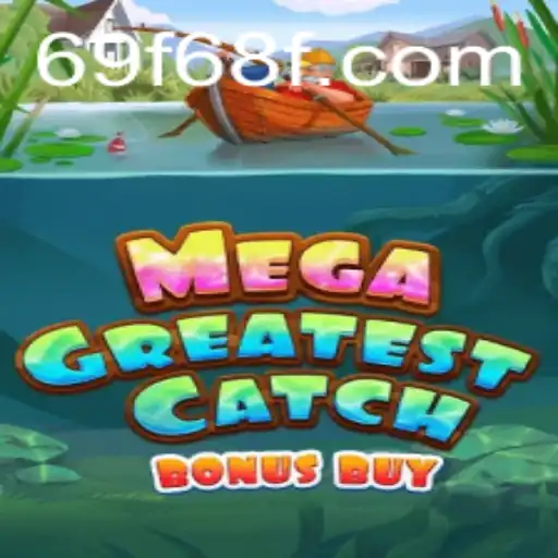 Descubra MegaGreatestCatchBonusBuy: A Emoção do Jogo Aumentada